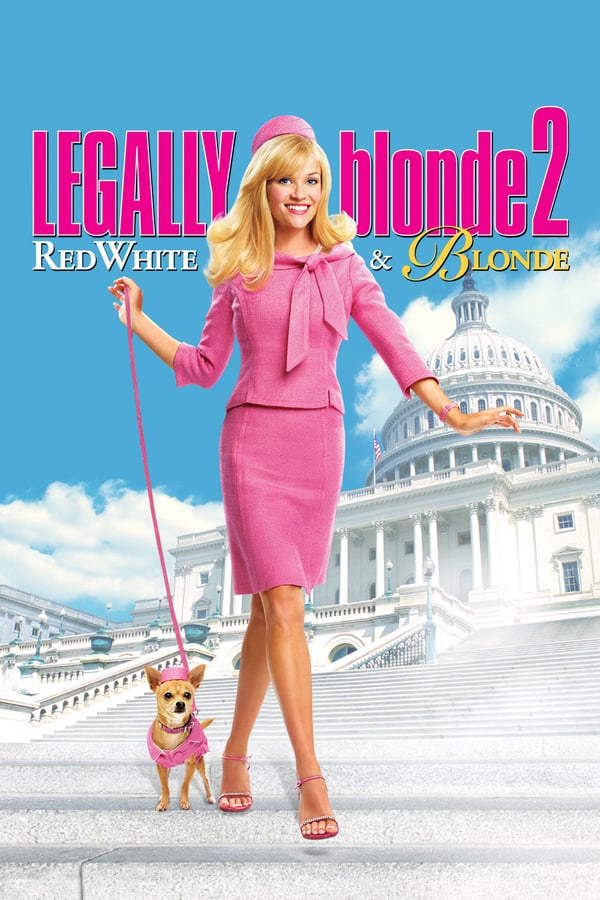 Cover of the movie Legally Blonde 2: Red, White & Blonde