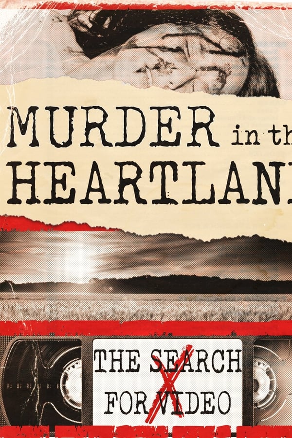 Cover of the movie Murder in the Heartland: The Search For Video X