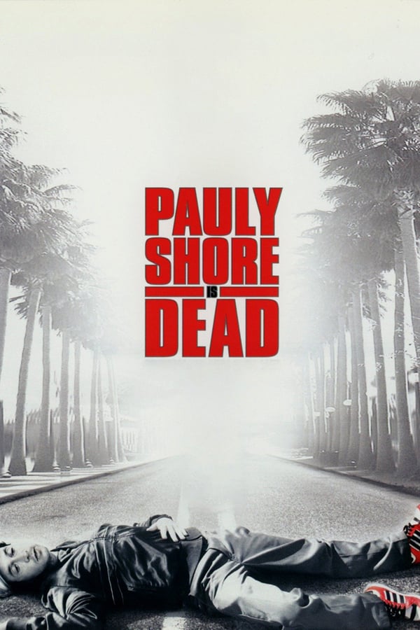Cover of the movie Pauly Shore Is Dead