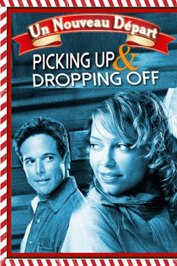Cover of the movie Picking Up & Dropping Off
