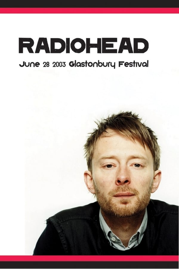Cover of the movie Radiohead at Glastonbury ,2003