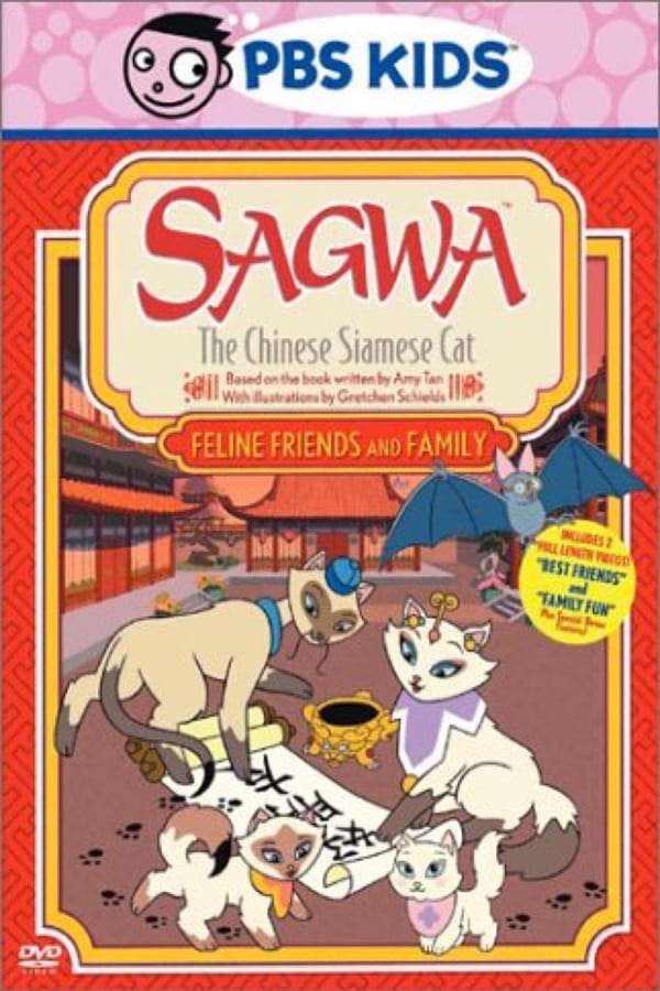 Cover of the movie Sagwa, the Chinese Siamese Cat: Feline, Friends and Family