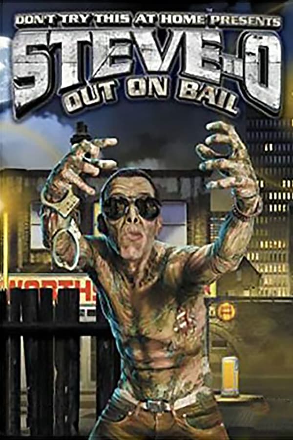Cover of the movie Steve-O: Out on Bail