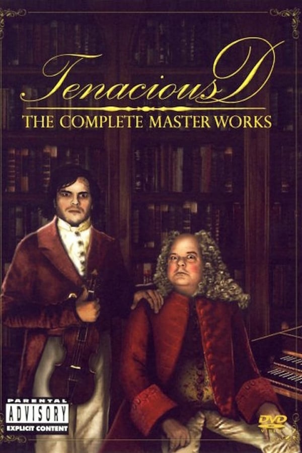 Cover of the movie Tenacious D: The Complete Masterworks