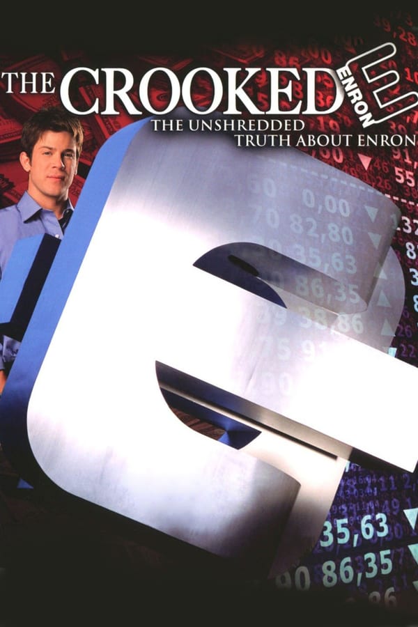 Cover of the movie The Crooked E: The Unshredded Truth About Enron