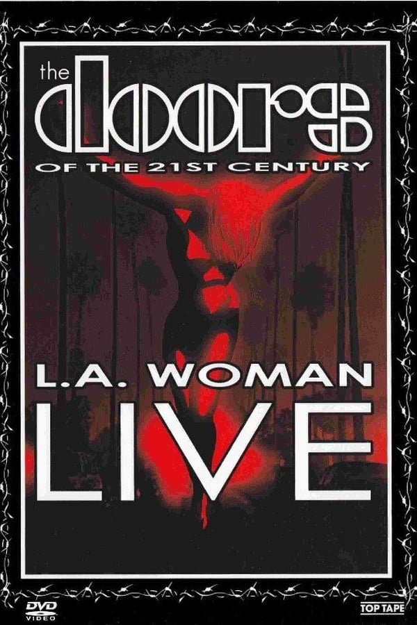 Cover of the movie The Doors of the 21st Century - L.A. Woman Live