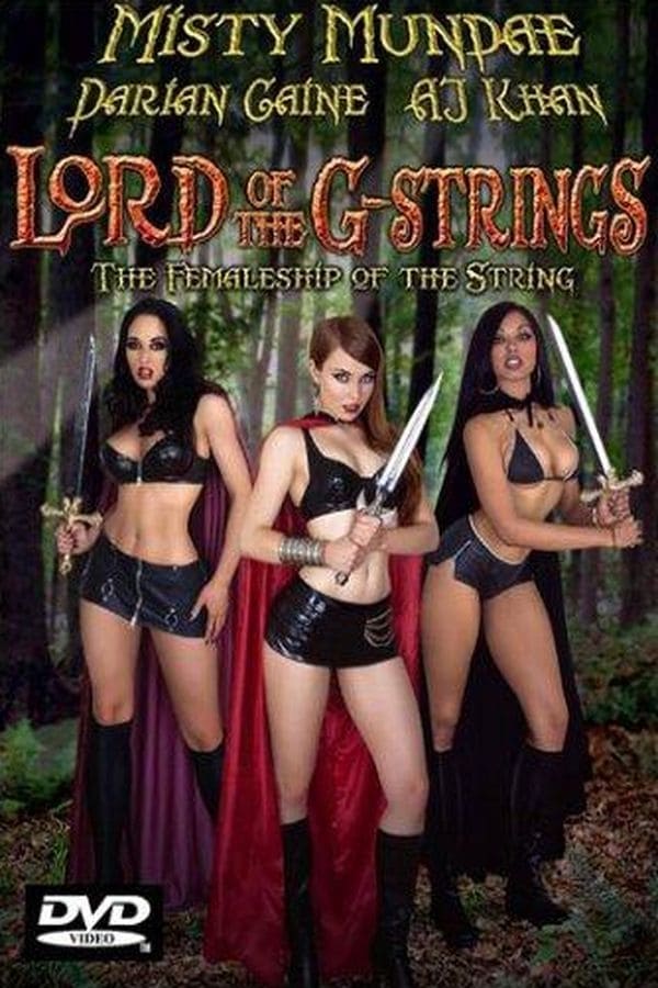 Cover of the movie The Lord of the G-Strings: The Femaleship of the String