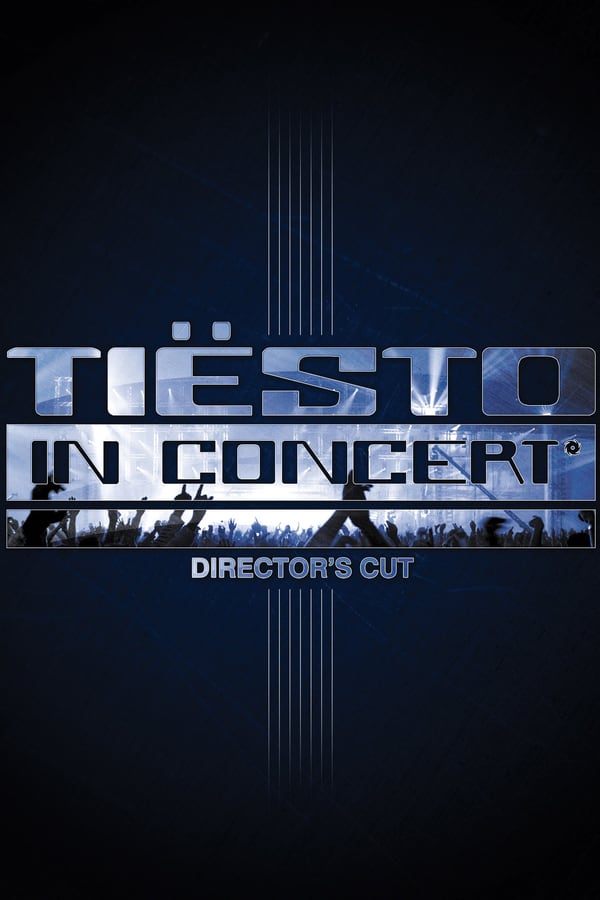 Cover of the movie Tiësto in Concert