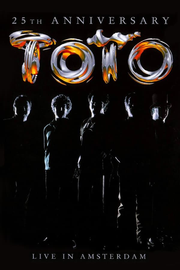 Cover of the movie Toto: 25th Anniversary - Live in Amsterdam