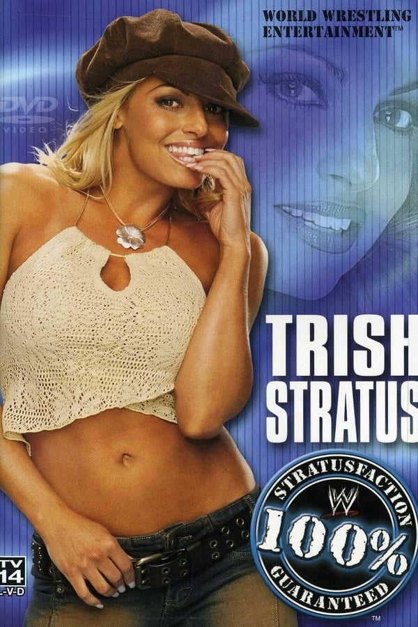 Cover of the movie Trish Stratus: 100% Stratusfaction