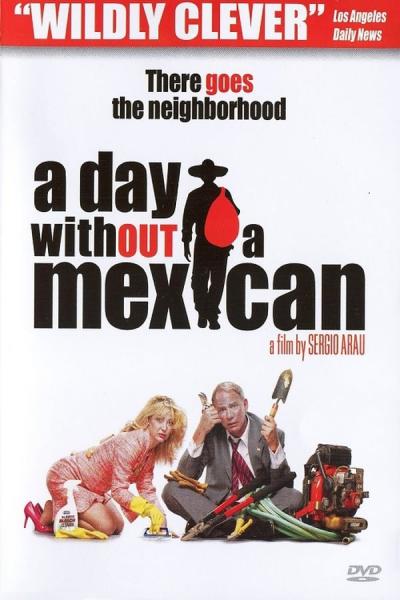 Cover of the movie A Day Without a Mexican