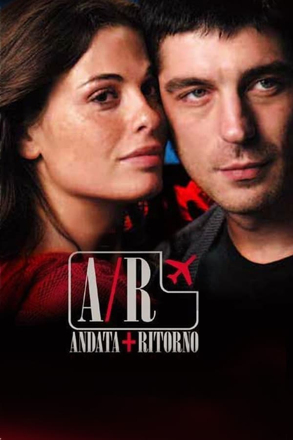 Cover of the movie A/R Andata + Ritorno
