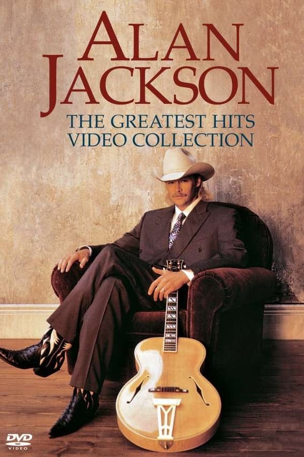 Cover of the movie Alan Jackson: Greatest Hits Video Collection