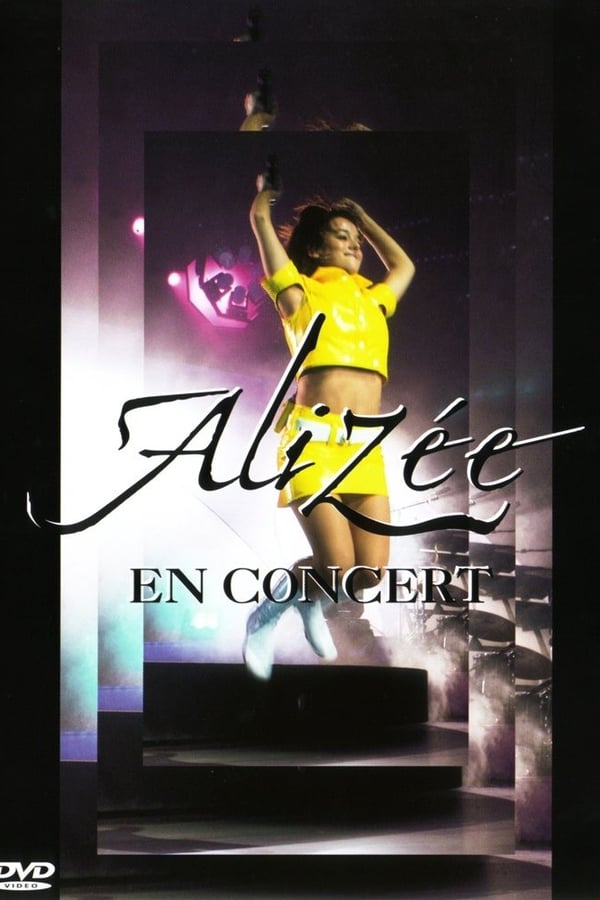 Cover of the movie Alizée: En Concert