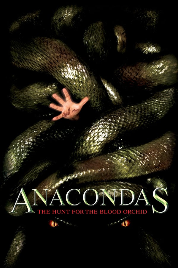 Cover of the movie Anacondas: The Hunt for the Blood Orchid