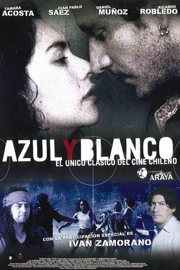 Cover of the movie Azul y Blanco