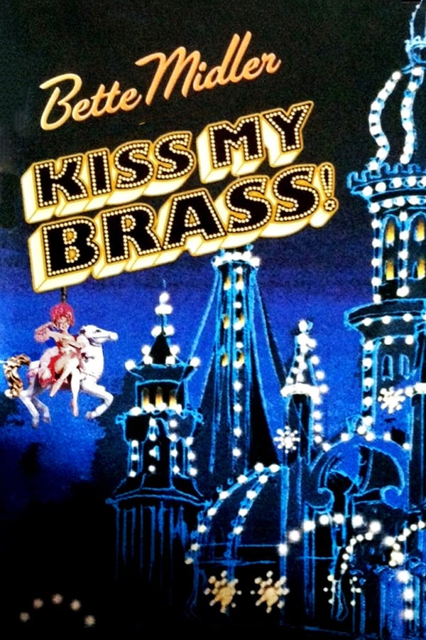 Cover of the movie Bette Midler: Kiss My Brass Live at Madison Square Garden