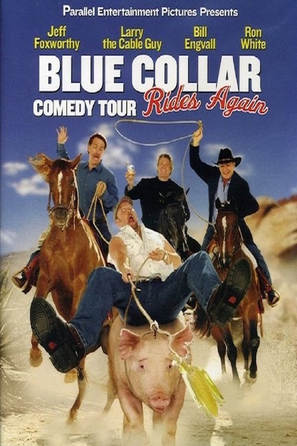 Cover of the movie Blue Collar Comedy Tour Rides Again