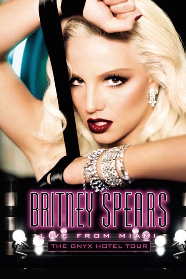 Cover of the movie Britney Spears: Live from Miami