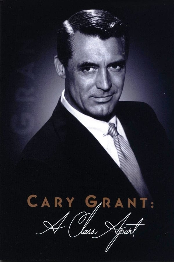 Cover of the movie Cary Grant: A Class Apart