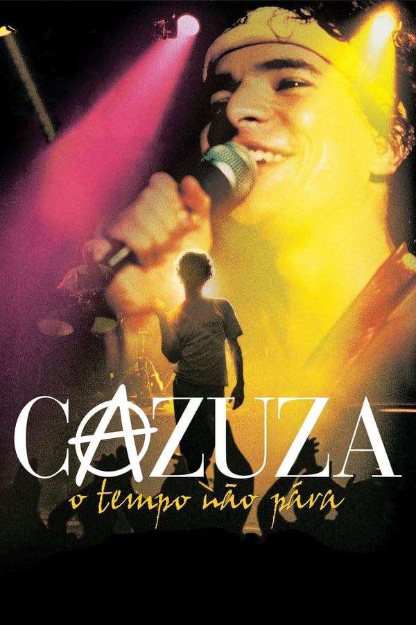 Cover of the movie Cazuza: Time Doesn't Stop