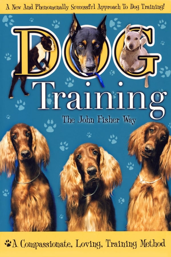 Cover of the movie Dog Training the John Fisher Way