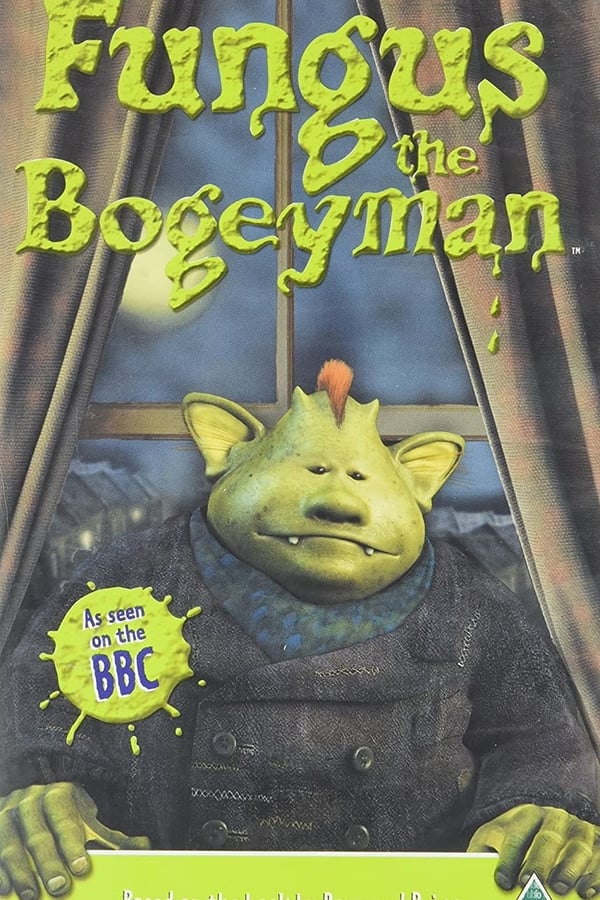 Cover of the movie Fungus The Bogeyman