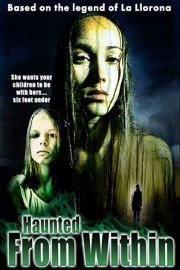 Cover of the movie Haunted From Within