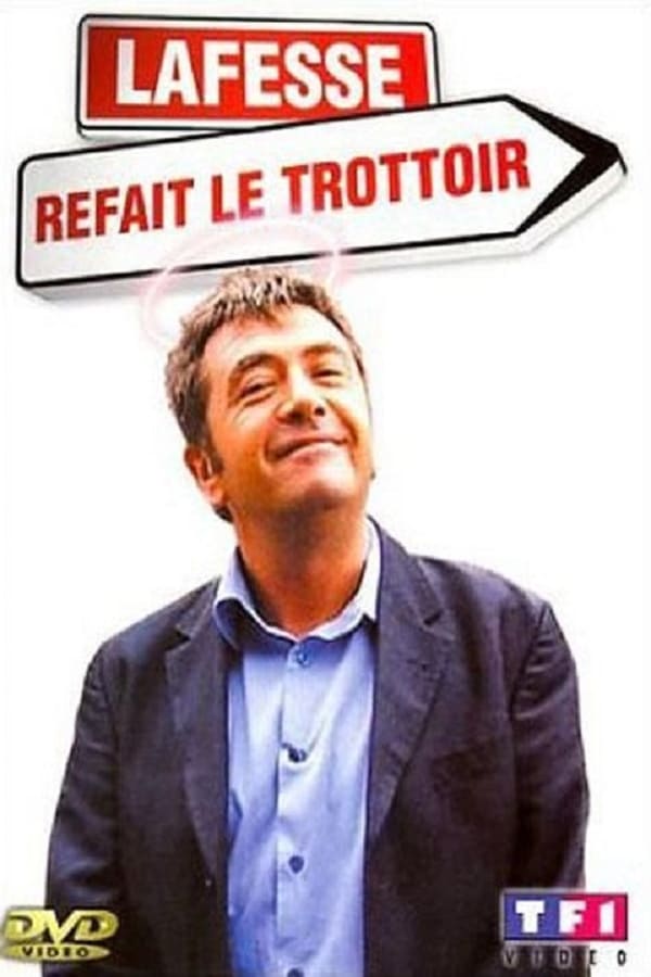 Cover of the movie Lafesse refait le trottoir