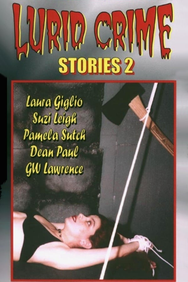Cover of the movie Lurid Crime Stories 2