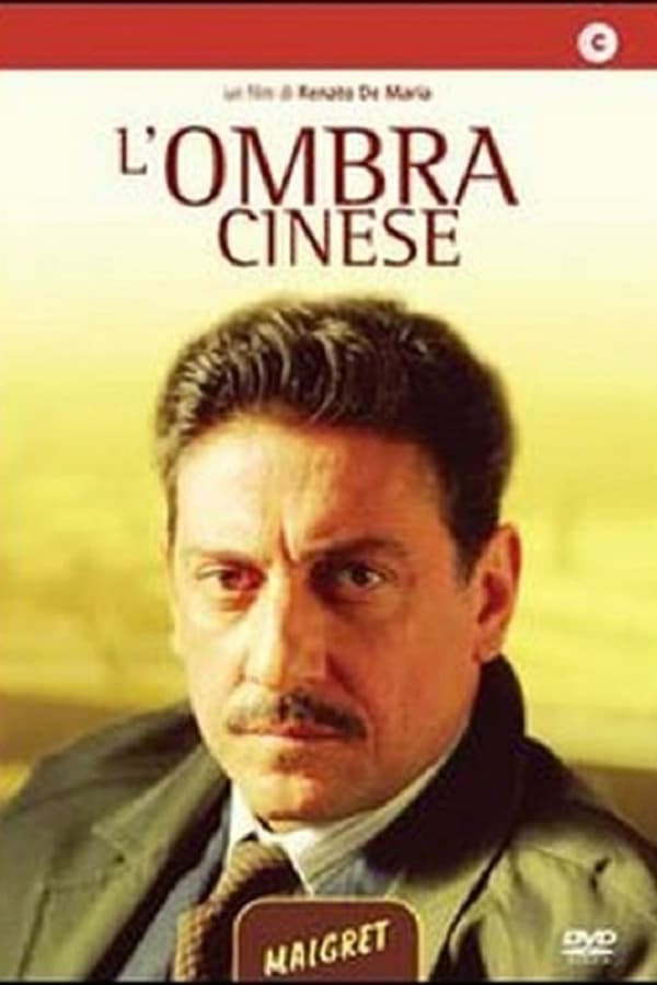 Cover of the movie Maigret: L'ombra cinese