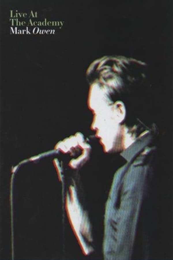 Cover of the movie Mark Owen: Live at The Academy