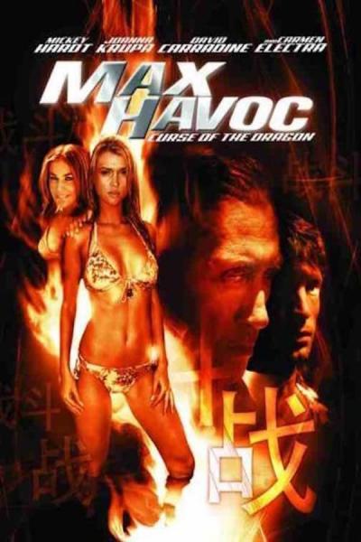 Cover of the movie Max Havoc: Curse Of The Dragon