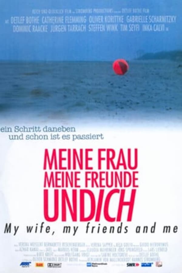 Cover of the movie Meine Frau, meine Freunde und ich