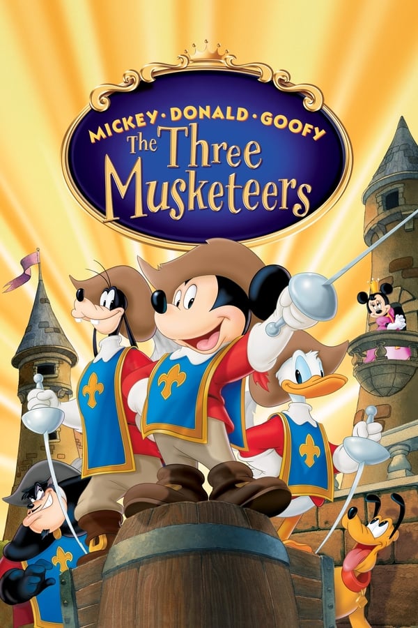 Cover of the movie Mickey, Donald, Goofy: The Three Musketeers