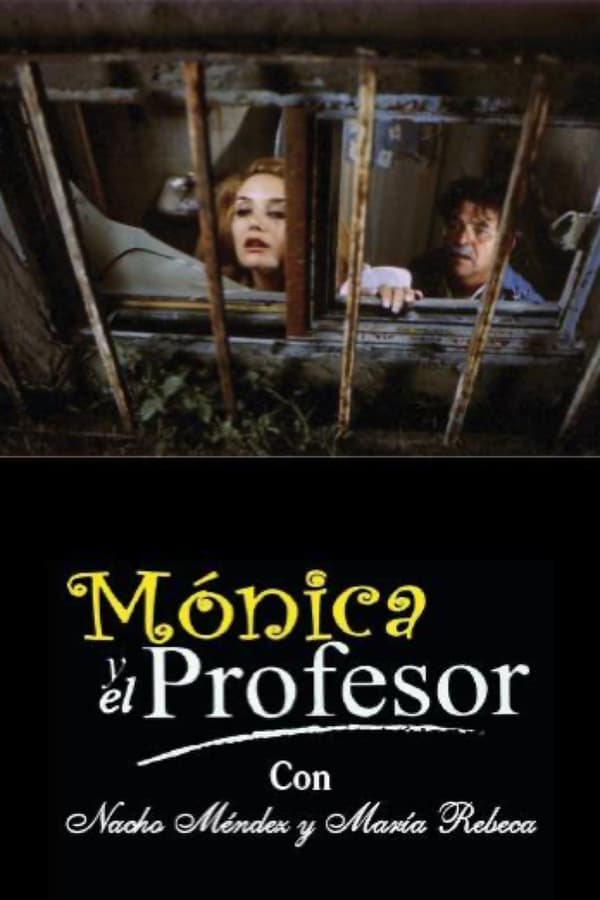 Cover of the movie Monica y el profesor
