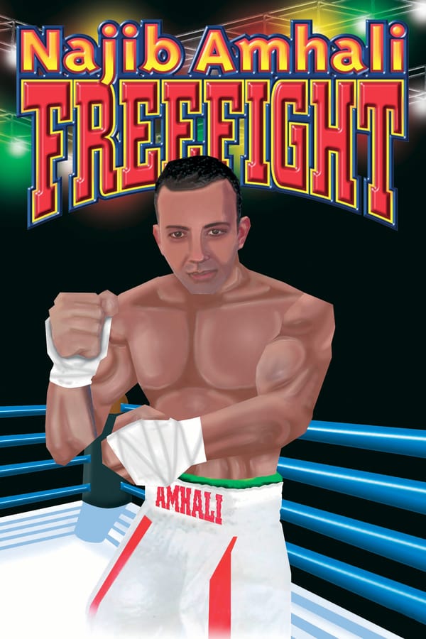 Cover of the movie Najib Amhali: Freefight