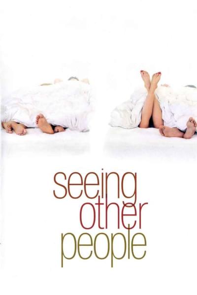 Cover of the movie Seeing Other People