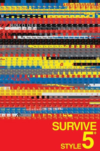 Cover of the movie Survive Style 5+