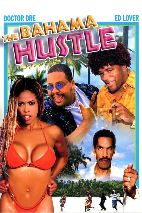 Cover of the movie The Bahama Hustle