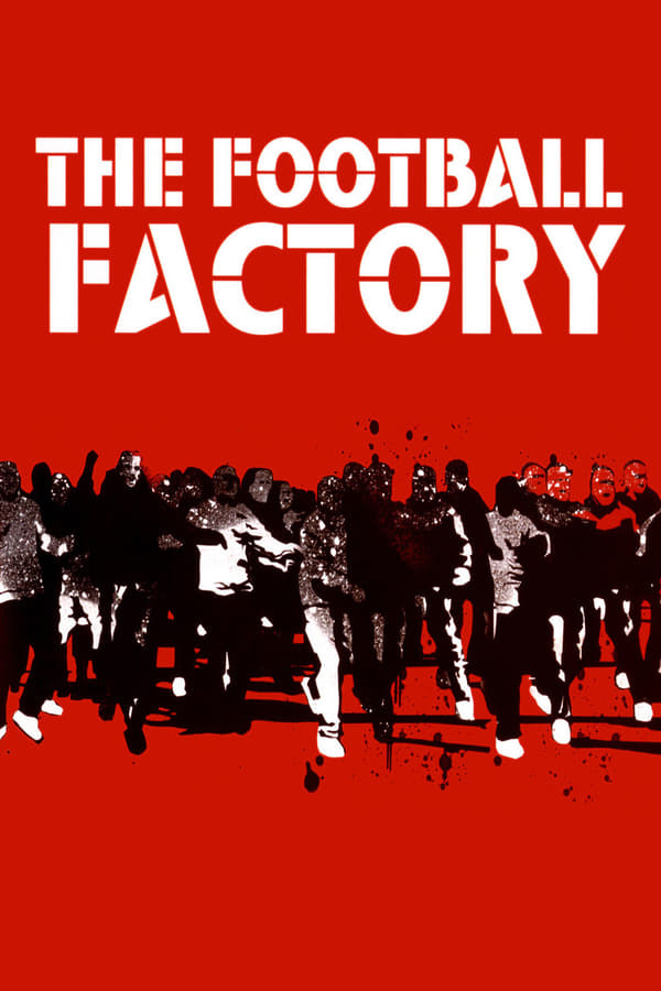 Cover of the movie The Football Factory
