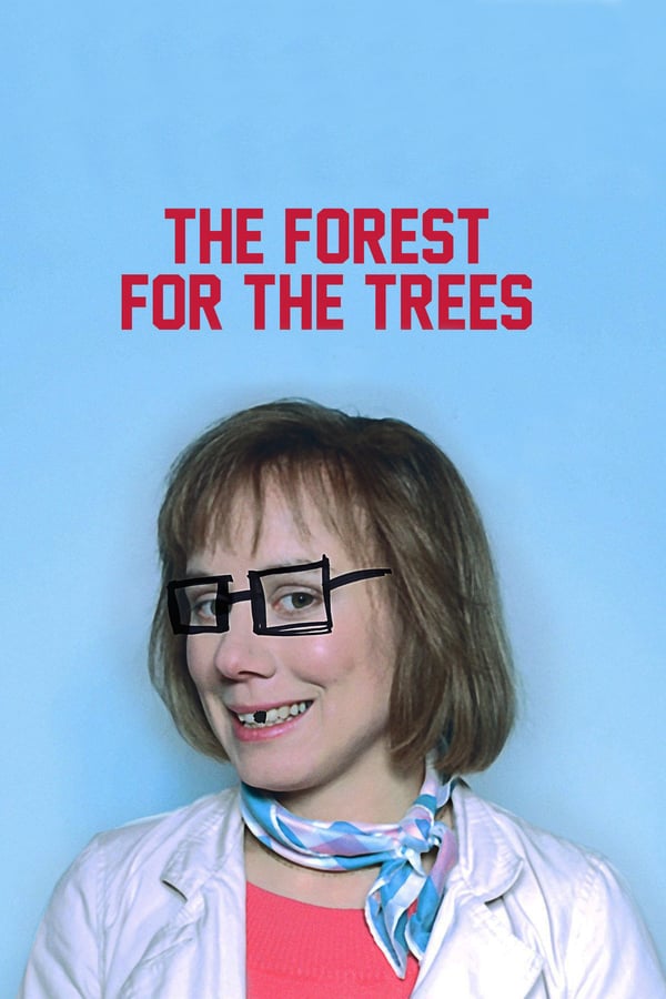 Cover of the movie The Forest for the Trees