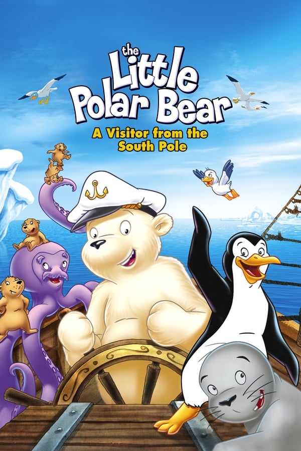 Cover of the movie The Little Polar Bear: A Visitor from the South Pole