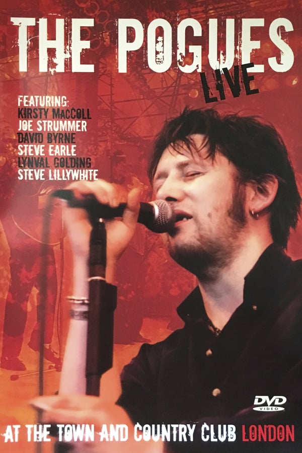 Cover of the movie The Pogues: Live at the Town and Country Club London