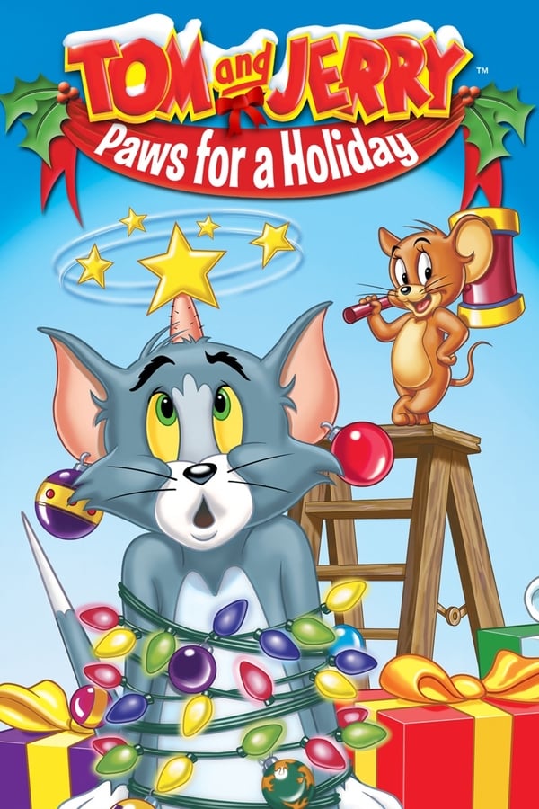 Cover of the movie Tom and Jerry: Paws for a Holiday