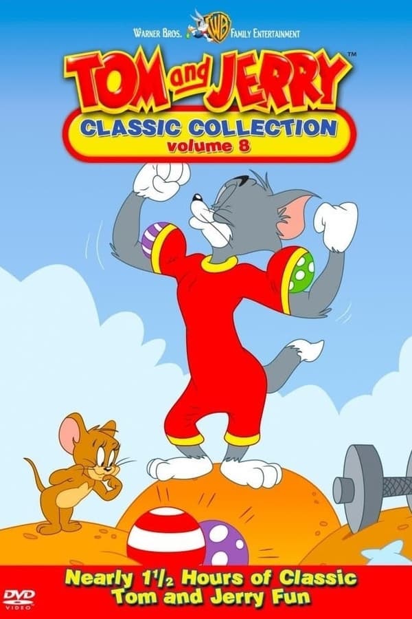 Cover of the movie Tom and Jerry: The Classic Collection Volume 8