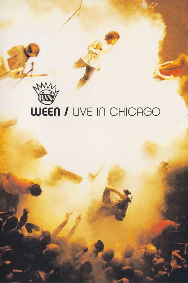 Cover of the movie Ween: Live in Chicago