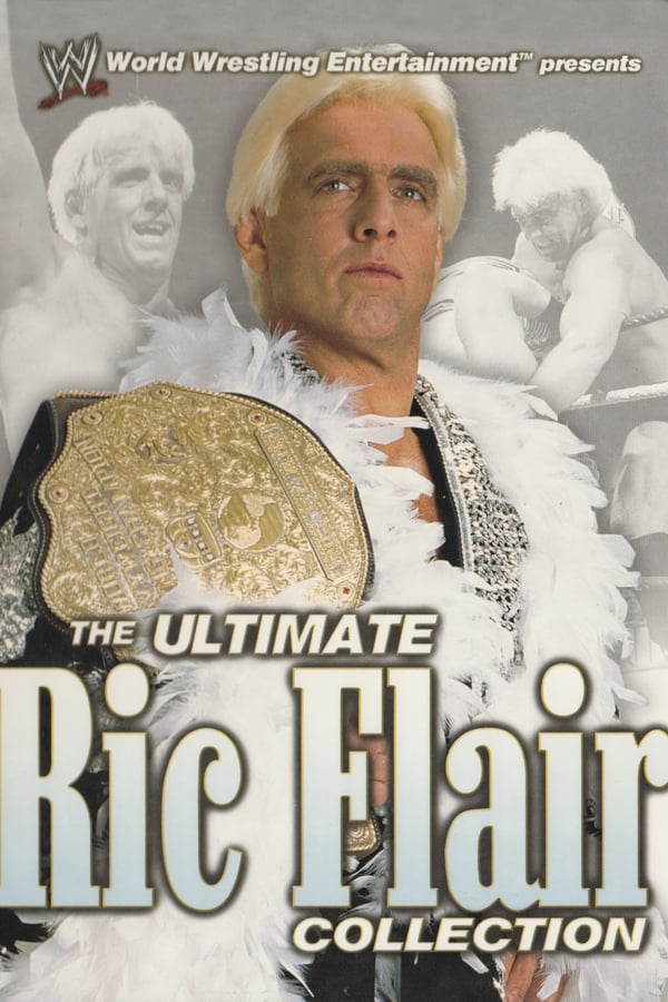 Cover of the movie WWE: The Ultimate Ric Flair Collection