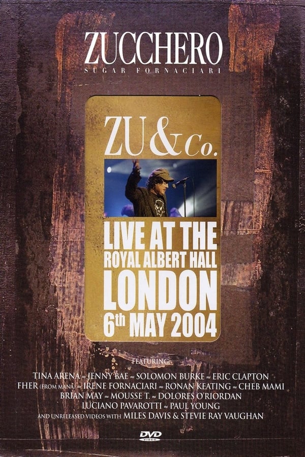 Cover of the movie Zucchero - Zu and co. - Live at the Royal Albert Hall