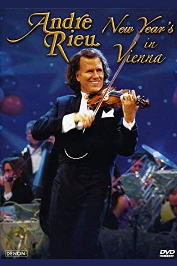 Cover of the movie Andre Rieu - New Year's in Vienna